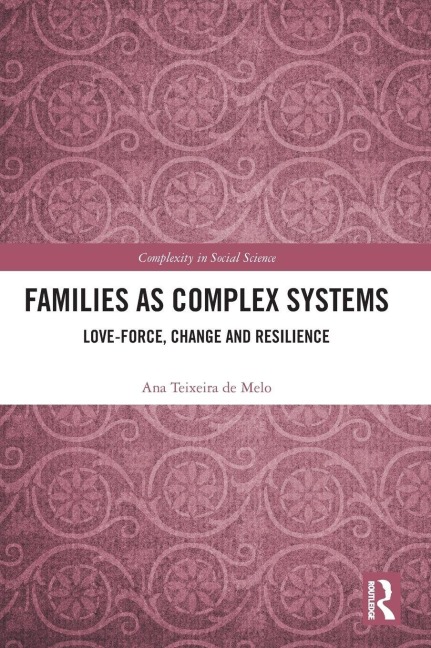 Families as Complex Systems - Ana Teixeira de Melo