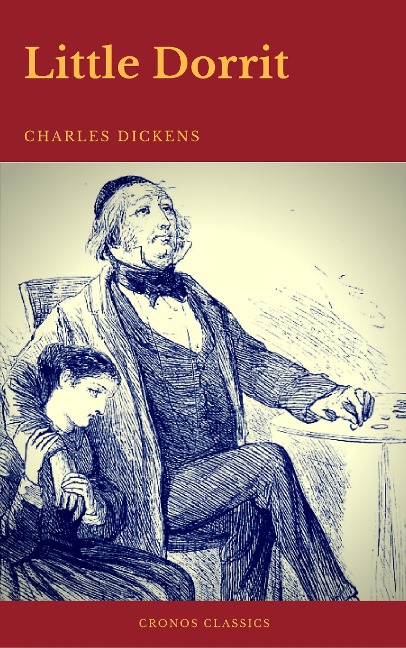 Little Dorrit (Cronos Classics) - Charles Dickens, Cronos Classics