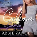 Cover-Bild zum Titel 'Celina & Jamie Lib/E' von 'Abbie Zanders'