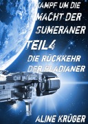 Cover-Bild zum Titel 'Kampf um die Macht der Sumeraner' von 'Aline Krüger'