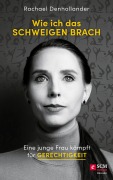 Cover-Bild zum Titel 'Wie ich das Schweigen brach' von 'Rachael Denhollander'