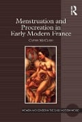 Cover-Bild zum Titel 'Menstruation and Procreation in Early Modern France' von 'Cathy Mcclive'