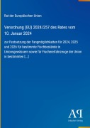 Cover-Bild zum Titel 'Verordnung (EU) 2024/257 des Rates vom 10. Januar 2024' von 'Rat der Europäischen Union'