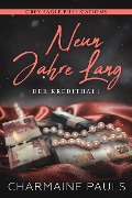 Cover-Bild zum Titel 'Neun Jahre lang (Der Kredithai, Buch 1)' von 'Charmaine Pauls'