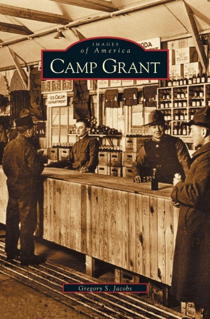 Camp Grant - Gregory S. Jacobs