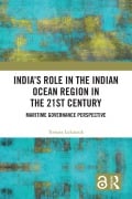 Cover-Bild zum Titel 'India's Role in the Indian Ocean Region in the 21st Century' von 'Tomasz Lukaszuk'