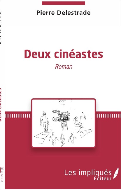 Deux cinéastes - Pierre Delestrade