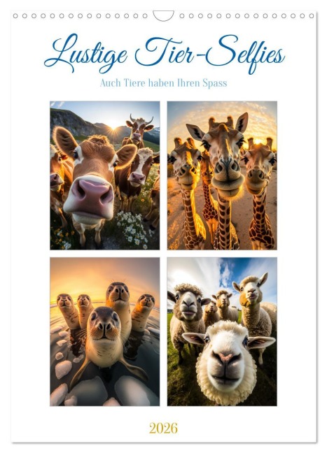 Lustige Tier-Selfies (Wandkalender 2026 DIN A3 hoch), CALVENDO Monatskalender - Steffen Gierok-Latniak