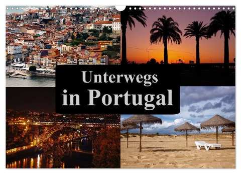 Unterwegs in Portugal (Wandkalender 2024 DIN A3 quer), CALVENDO Monatskalender - Carina Buchspies