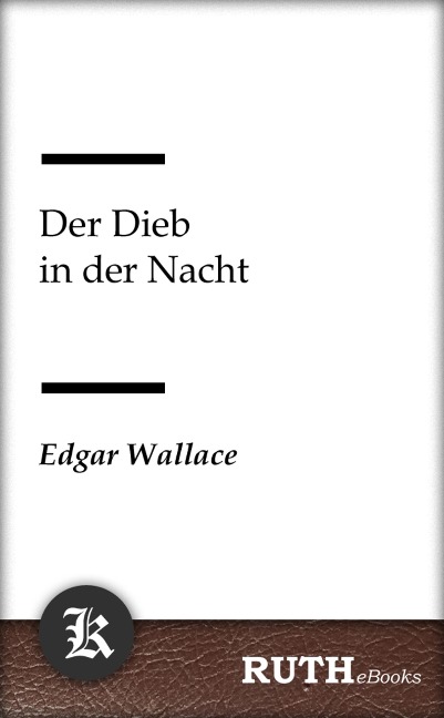 Der Dieb in der Nacht - Edgar Wallace