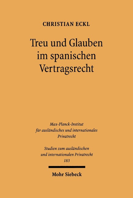 Treu und Glauben im spanischen Vertragsrecht - Christian Eckl