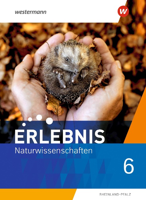 Erlebnis Naturwissenschaften 6. Schulbuch. Rheinland-Pfalz - 