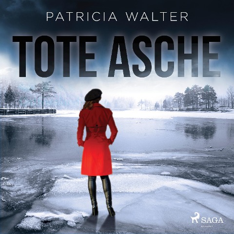 Tote Asche (Ungekürzt) - Patricia Walter