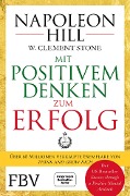 Cover-Bild zum Titel 'Mit positivem Denken zum Erfolg' von 'Napoleon Hill, W. Clement Stone'