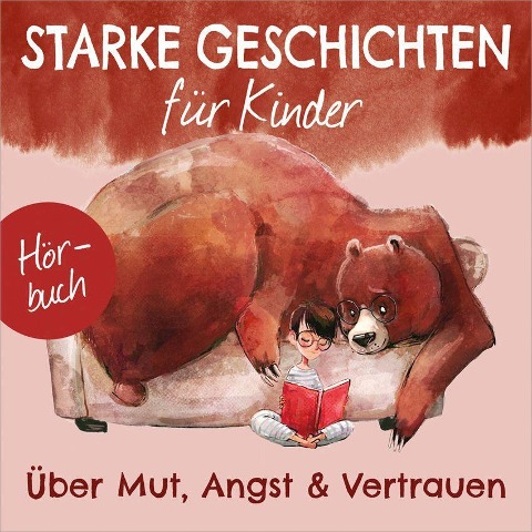 Über Mut, Angst & Vertrauen - Hörbuch - Ruthild Eicker, Iva Kosinar, Bettina Poock, Tobias Schier, Melanie Schüer