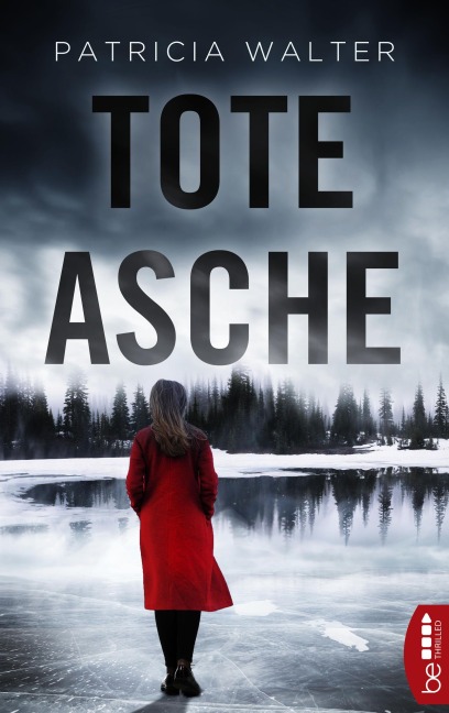 Tote Asche | Traue niemandem - schon gar nicht dir selbst! - Patricia Walter