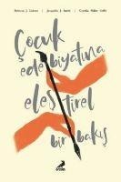 Cocuk Edebiyatina Elestirel Bir Bakis - Rebecca J. Lukens, Jacquelin J. Smith, Cynthia Miller Coffel