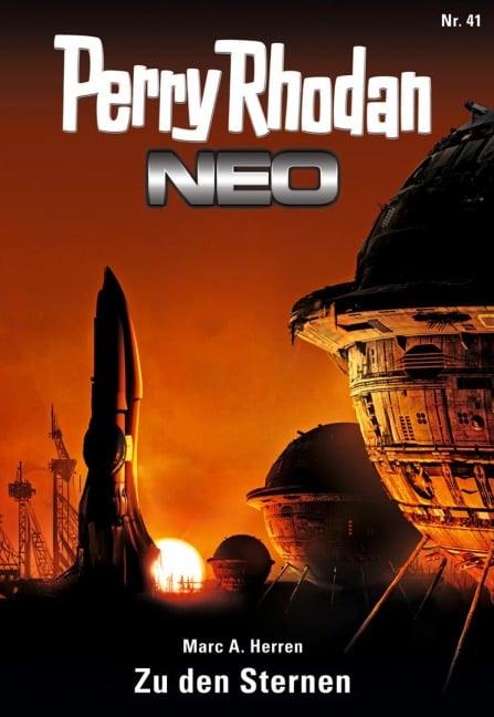 Perry Rhodan Neo 41: Zu den Sternen - Marc A. Herren