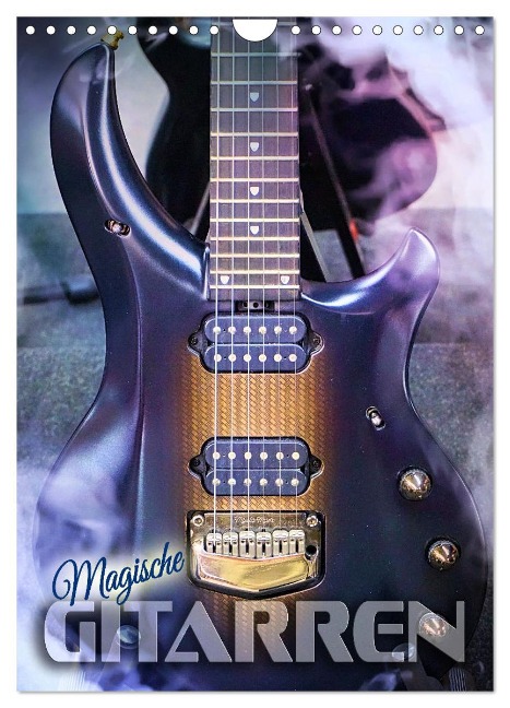 Magische Gitarren (Wandkalender 2025 DIN A4 hoch), CALVENDO Monatskalender - Renate Utz