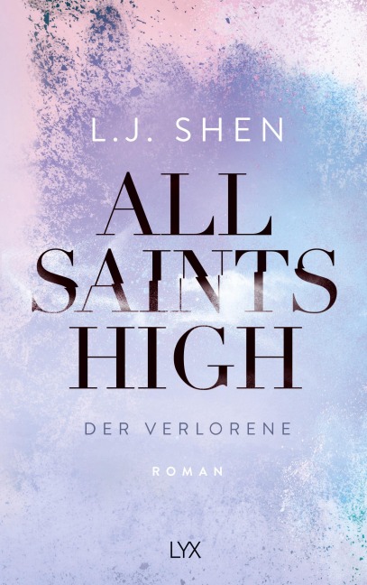 All Saints High - Der Verlorene - L. J. Shen