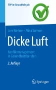 Cover-Bild zum Titel 'Dicke Luft - Konfliktmanagement in Gesundheitsberufen' von 'Alina Wehner, Lore Wehner'