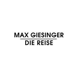 Die Reise - Max Giesinger