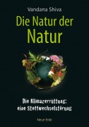 Cover-Bild zum Titel 'Die Natur der Natur' von 'Vandana Shiva'