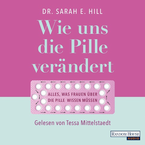 Wie uns die Pille verändert - Sarah E. Hill