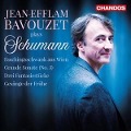 Cover-Bild zum Titel 'Grande Sonate/Drei Fantasiestücke/Gesänge der Früh' von 'Jean-Efflam Bavouzet'