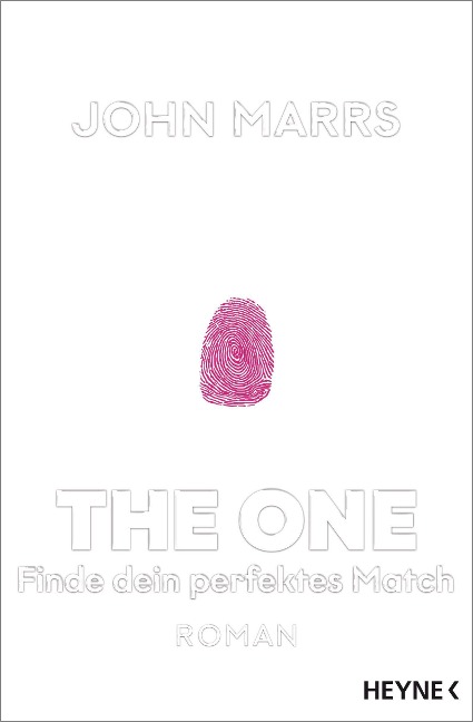 The One - Finde dein perfektes Match - John Marrs