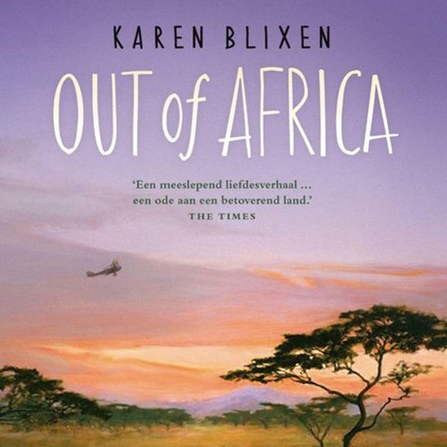 Out of Africa - Karen Blixen