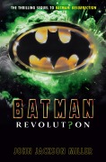 Cover-Bild zum Titel 'Batman: Revolution' von 'John Jackson Miller'