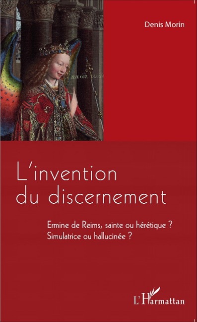 L'invention du discernement - Denis Morin