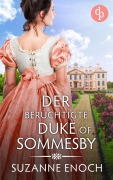 Cover-Bild zum Titel 'Der berüchtigte Duke of Sommesby' von 'Suzanne Enoch'