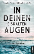 Cover-Bild zum Titel 'In deinen eiskalten Augen' von 'Carin Gerhardsen'