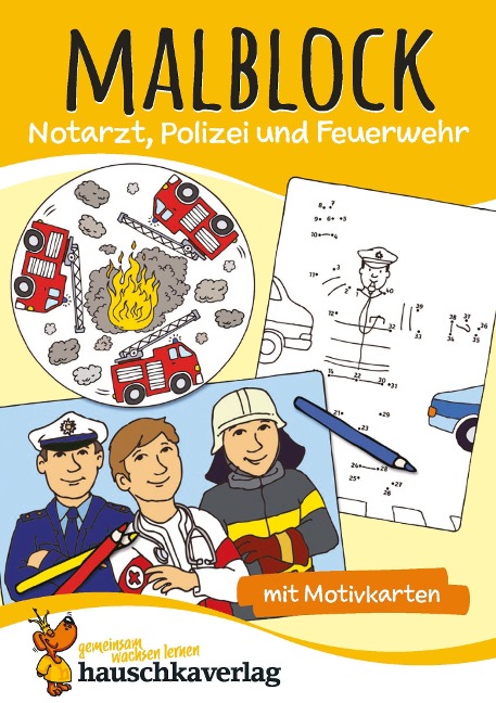 Malblock - Notarzt, Polizei und Feuerwehr - Redaktion Hauschka Verlag