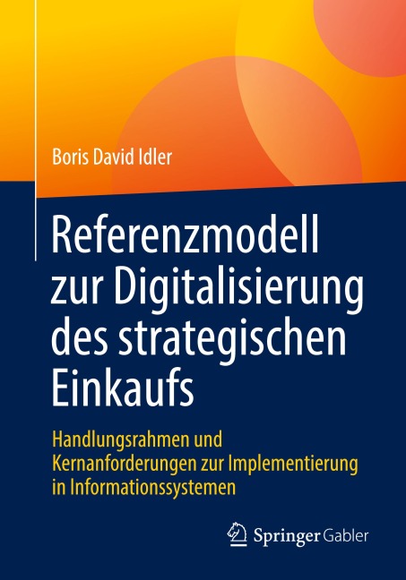 Referenzmodell zur Digitalisierung des strategischen Einkaufs - Boris David Idler