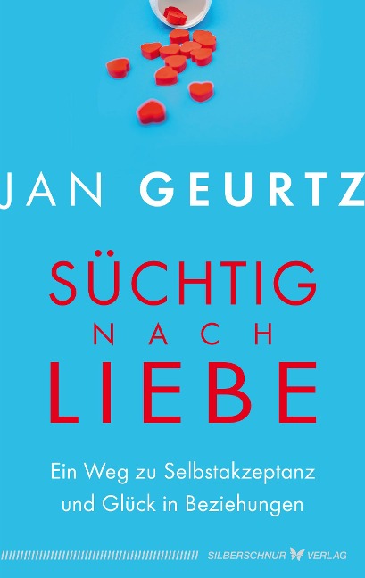 Süchtig nach Liebe - Jan Geurtz