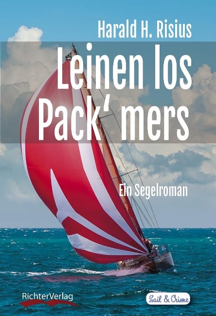 Leinen los - Pack' mers - Harald H. Risius