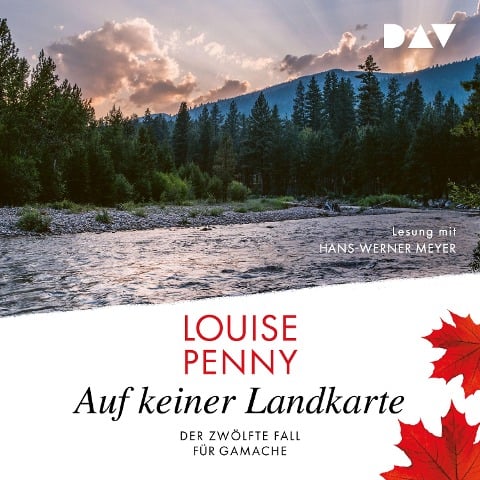 Auf keiner Landkarte. Der zwölfte Fall für Gamache - Louise Penny