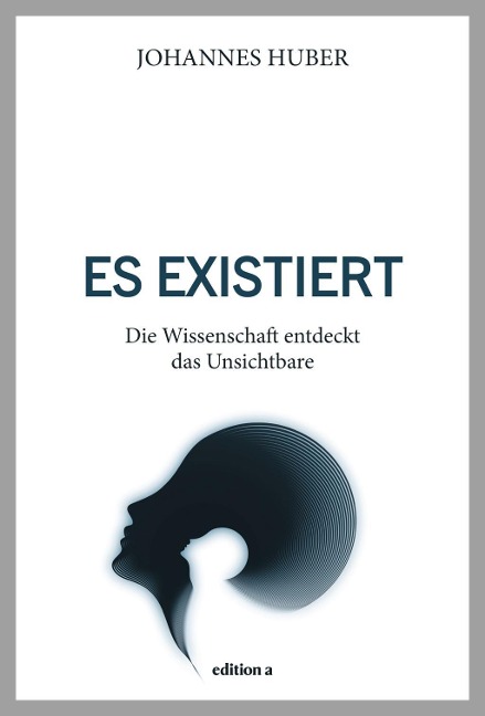 Es existiert - Johannes Huber