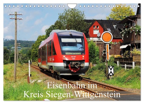 Eisenbahn im Kreis Siegen-Wittgenstein (Wandkalender 2025 DIN A4 quer), CALVENDO Monatskalender - Schneider Foto Alexander Schneider