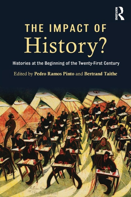 The Impact of History? - Pedro Ramos Pinto, Bertrand Taithe