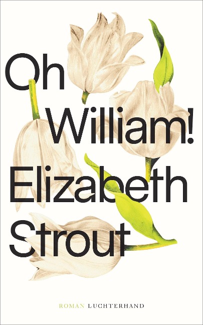 Oh, William! - Elizabeth Strout