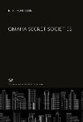 Cover-Bild zum Titel 'Omaha Secret Societies' von 'R. F. Fortune'