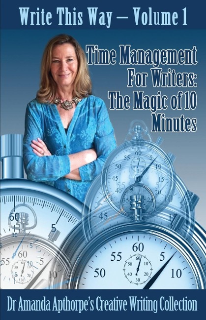 Time Management for Writers - Amanda Apthorpe