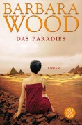 Cover-Bild zum Titel 'Das Paradies' von 'Barbara Wood'