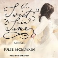 Cover-Bild zum Titel 'A Twist in Time' von 'Julie Mcelwain'