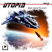 Cover-Bild zum Titel 'Utopia 5 - Der tote Planet' von 'Marcus Meisenberg'