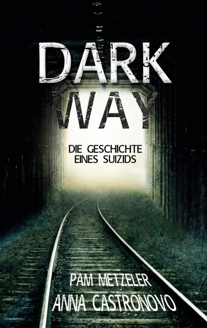 Dark Way - Pam Metzeler, Anna Castronovo